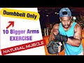 10 Dumbbell Exercise for Bigger Arms -Asif Platinum Fitness [natural bodybuilding]