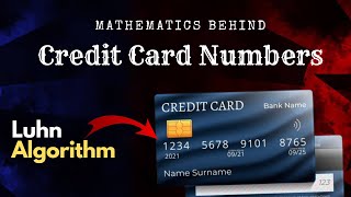 How Credit Card Numbers Work | Luhn Algorithm Explained