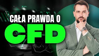 Obejrzyj zanim zaczniesz handel kontraktami CFD! Cała prawda o kontrowersyjnym instrumencie