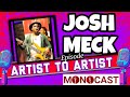 Bassist Josh Meck On The Artist To Artist MonoCast(ep23) With Mono Mukundu