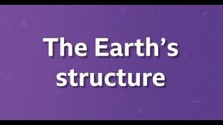 The structure of the Earth (BBC Bitesize KS3)