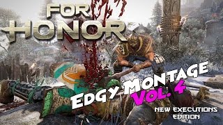 For Honor: Edgy Montage Vol. 4