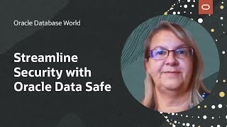 Streamlining security for your databases with Oracle Data Safe