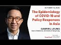 The Epidemiology of COVID-19 and Policy Responses in Asia | Gabriel Leung