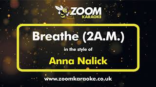 Anna Nalick - Breathe (2AM) - Karaoke Version from Zoom Karaoke