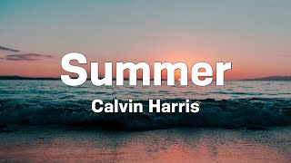 [1 Hour] Summer - Calvin Harris (Lyrics)