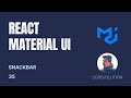 React Material UI Tutorial - 35 - Snackbar