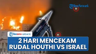 Detik-detik Rudal Balistik Houthi-Israel Saling Gempur, Bandara Tel Aviv \u0026 Sanaa Jadi Medan Tempur