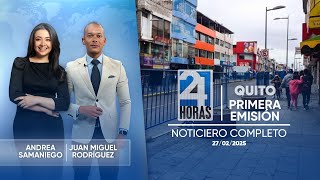 Noticiero de Quito (Primera Emisión 27/02/2025)