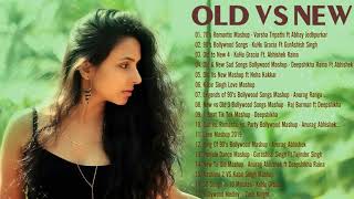 OLD VS NEW Songs Mashup 2020 - List Of Old Vs New Songs 2020 - Hindi Mashup Songs 2020