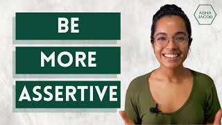 How To Be Assertive (Without Coming Off As Rude)