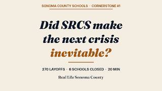 Sonoma County Schools: Did SRCS Cuts Make the Next Crisis Inevitable?