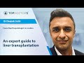 An expert guide to liver transplantation - Online interview