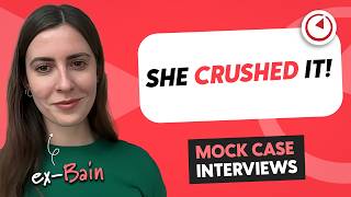 Bain Mock Case Interview: Classic Growth Case (with 2 ex-Bain consultants)