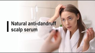 Natural anti dandruff scalp serum