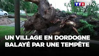 Un village en Dordogne balayé par une tempête