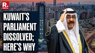 Kuwait Emir Dissolves Parliament & Suspends Constitutional Articles | U.S. Ally Since 1991 Gulf War