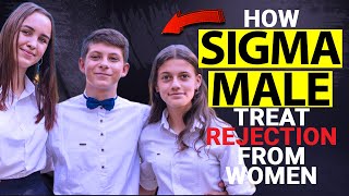 How Sigma Males Treat Rejection from Women - Sigma Male Wise Thinker