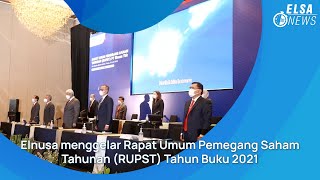 ELSANEWS : Elnusa Menggelar Rapat Umum Pemegang Saham Tahunan (RUPST) Tahun Buku 2021