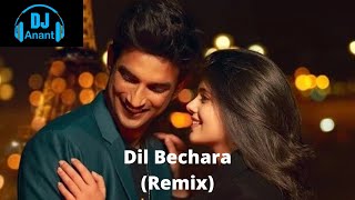 Dil Bechara(Remix) || Sushant Singh Rajput || Sanjana Sanghi || DJ Anant