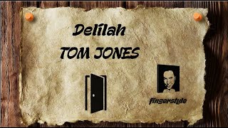 Delilah - TOM JONES [cover/fingerstyle/instrumental/lyrics]