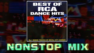 BEST OF RCA DANCE HIT - NONSTOP MIX ฮิตสุด..มันส์จัดจากRCA!! #dancefm #90s #danc