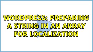 Wordpress: Preparing a string in an array for localization