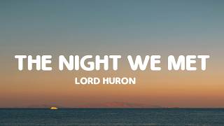 Lord Huron The Night We Met Lyrics