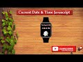 Display the Current Date & Time in Javascript | Code With Raveena