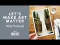 Let's Make Art Matter | Easy Waterfall Watercolor Painting with Sarah Cray