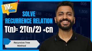 L-2.9: Recurrence Relation [T(n)= 2T(n/2) +cn] | Recursive Tree method | Algorithm