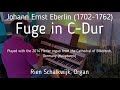 POWERFUL FUGUE! | Fuge in C -Dur, Johann Ernst Eberlin (1702-1762)