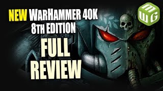 What We Love and Don't Love about Warhammer 40k 8th Edition