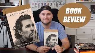 Greenlights by Matthew McConaughey BOOK REVIEW