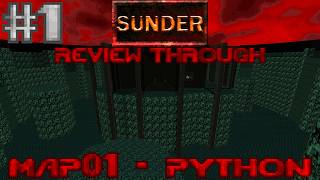 (Doom 2) Sunder Review Through - Map01: Python