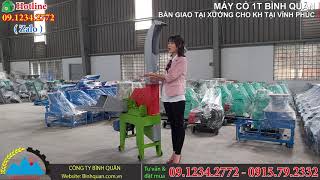 [Thực Tế ] Bàn Giao Máy Băm Cỏ Siêu Tốc 1T - Phục Vụ Chăn Nuôi Bò Hộ Gia Đình