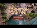 Johnston Canyon short hike with Insta360 X4