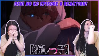 This Episode Wrecked Me... | Oshi No Ko Episode 6 Reaction!
