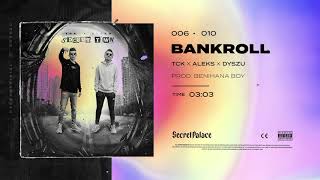 TCK x ALEKS x Dyszu - Bankroll (official audio)