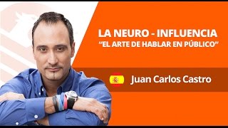 Juan Carlos Castro - La Neuro influencia