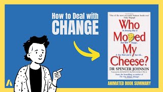 Best Book on Change - Who Moved My Cheese by Spencer Johnson - Animated Book Summary | Business Book