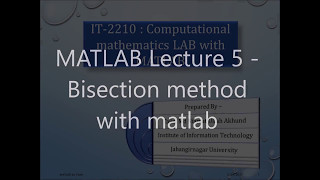 MATLAB Lecture 5 - Bisection method with matlab