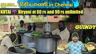 kudai Biryani at guindy | 60 rs biryani and 90 rs biryani | Chennai street food | cheap Biryani food