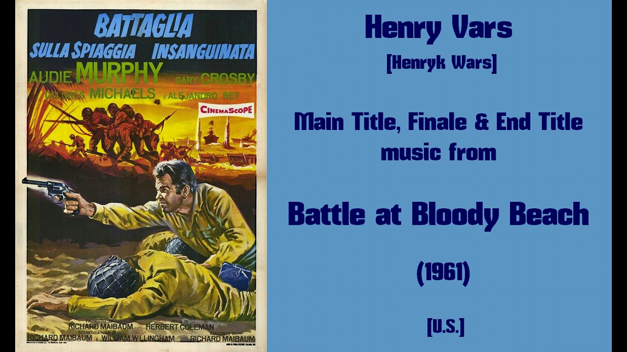 Henry Vars [Henryk Wars]: Battle At Bloody Beach (1961) - YouTube