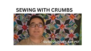 01/04/2025 Sewing With Crumbs