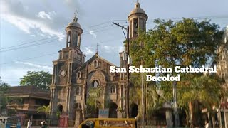 Century Old San Sebastian Cathedral Bacolod