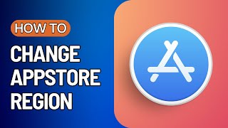 How to Change Appstore Country or Region
