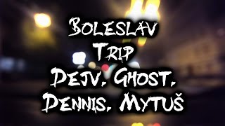 RandomTrip do Boleslavi + souboj nářečí w/Dejv, Dennis, Mytuš