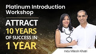 How to Attract 10 years success in 1 Year? Introduction to Platinum Membership | Mitesh Khatri