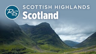 Highlands, Scotland: Glencoe - Rick Steves’ Europe Travel Guide - Travel Bite